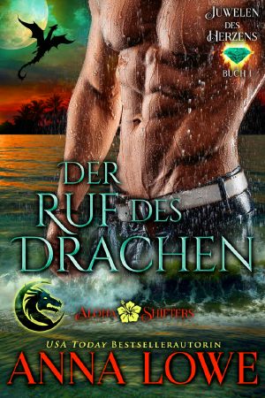 [Juwelen des Herzens 01] • Der Ruf des Drachen